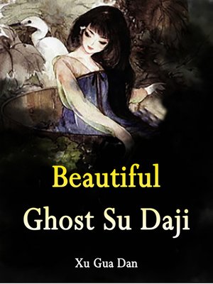 cover image of Beautiful Ghost Su Daji